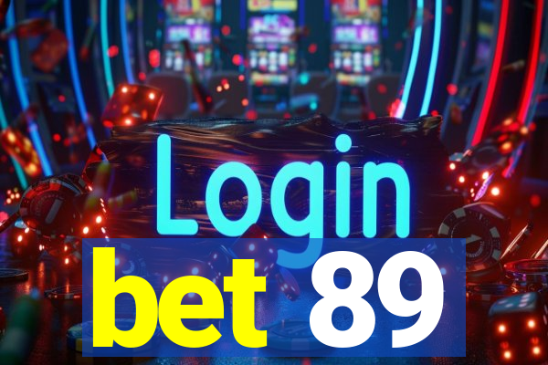 bet 89